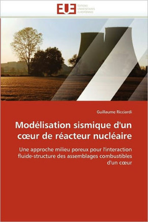 Mod?isation Sismique d''un C Ur de R?cteur Nucl?ire