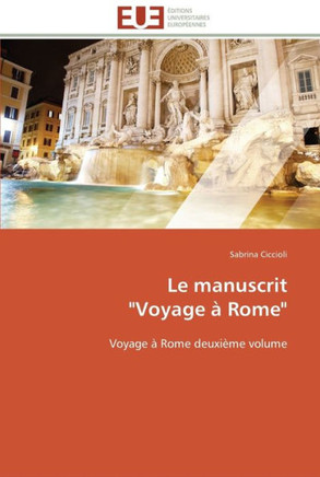 Le manuscrit voyage ?rome