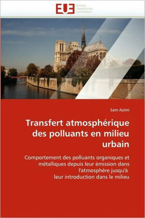 Transfert Atmosph?ique Des Polluants En Milieu Urbain