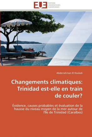 Changements climatiques: trinidad est-elle en train de couler?