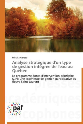 Analyse Strat?ique d'Un Type de Gestion Int?r? de l'Eau Au Qu?ec