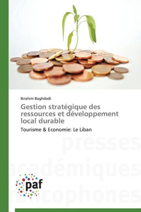 Gestion Strat?ique Des Ressources Et D?eloppement Local Durable