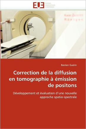 Correction de la Diffusion En Tomographie ??ission de Positons