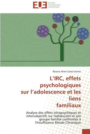 L irc, effets psychologiques sur l adolescence et les liens familiaux