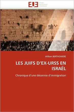 Les Juifs d''ex-Urss En Isra?