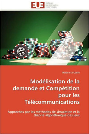 Mod?isation de la Demande Et Comp?ition Pour Les T??ommunications