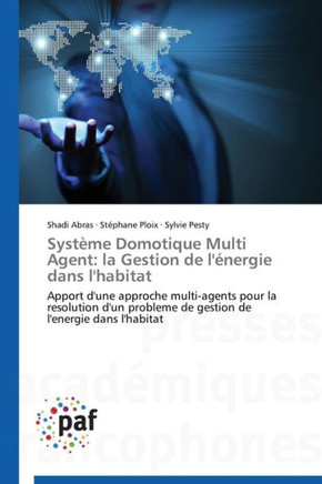 Syst?e Domotique Multi Agent: La Gestion de l'?ergie Dans l'Habitat