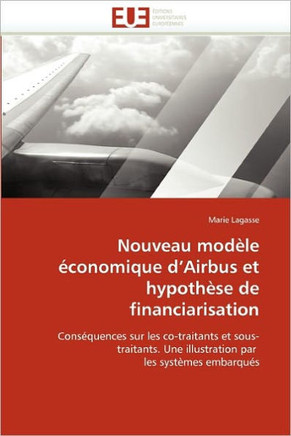 Nouveau Mod?e ?onomique d''airbus Et Hypoth?e de Financiarisation