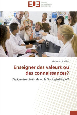 Enseigner des valeurs ou des connaissances?