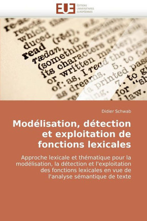 Mod?isation, D?ection Et Exploitation de Fonctions Lexicales