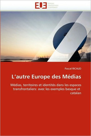 L''autre Europe Des M?ias