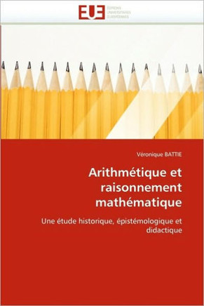 Arithm?ique Et Raisonnement Math?atique