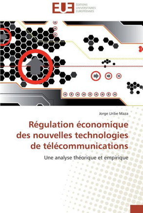 R?ulation ?onomique des nouvelles technologies de t??ommunications