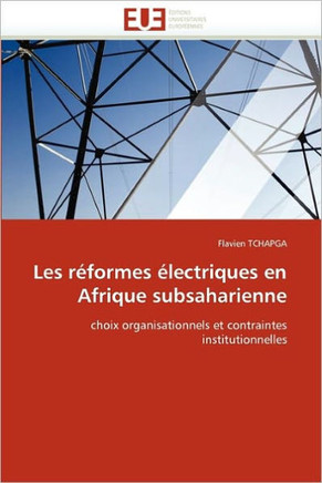 Les R?formes ?lectriques En Afrique Subsaharienne