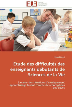 Etude des difficult? des enseignants d?utants de sciences de la vie