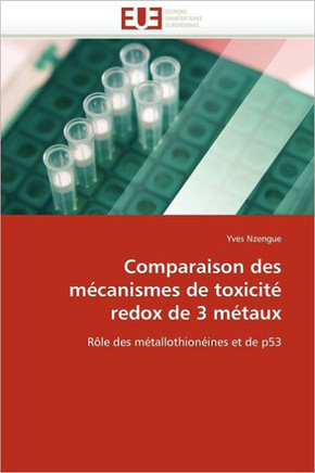 Comparaison Des M?anismes de Toxicit?Redox de 3 M?aux