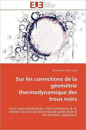 Sur Les Corrections de la G?m?rie Thermodynamique Des Trous Noirs