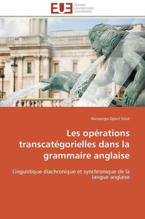Les Op?ations Transcat?orielles Dans La Grammaire Anglaise