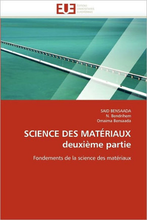 Science Des Mat?iaux Deuxi?e Partie