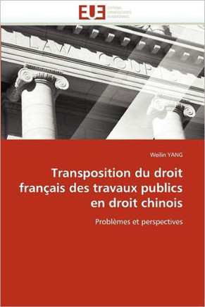 Transposition Du Droit Fran?is Des Travaux Publics En Droit Chinois