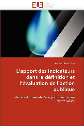 L''apport Des Indicateurs Dans La D?inition Et l''?aluation de l''action Publique