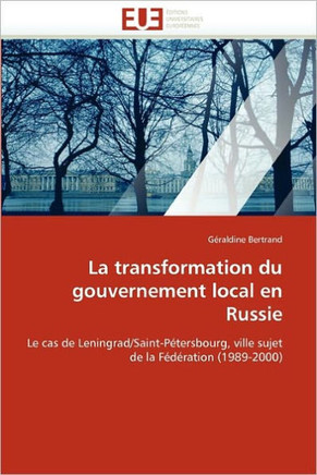 La Transformation Du Gouvernement Local En Russie