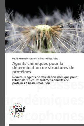 Agents Chimiques Pour La D?ermination de Structures de Prot?nes