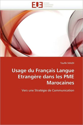 Usage Du Fran?is Langue Etrang?e Dans Les Pme Marocaines