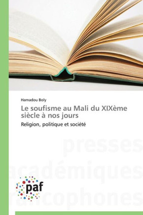 Le Soufisme Au Mali Du Xix?e Si?le ?Nos Jours
