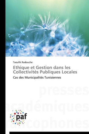 Ethique Et Gestion Dans Les Collectivit? Publiques Locales