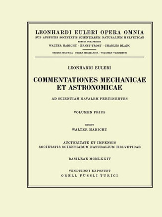 Commentationes Mechanicae Et Astronomicae AD Scientiam Navalem Pertinentes 1st Part