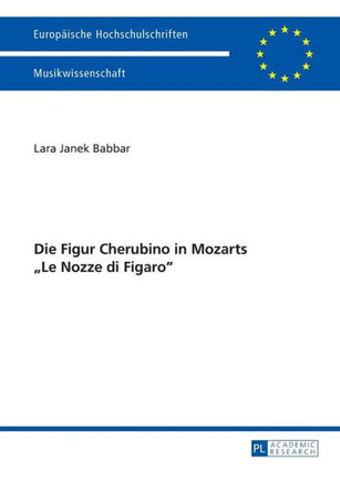 Die Figur Cherubino in Mozarts Le Nozze di Figaro