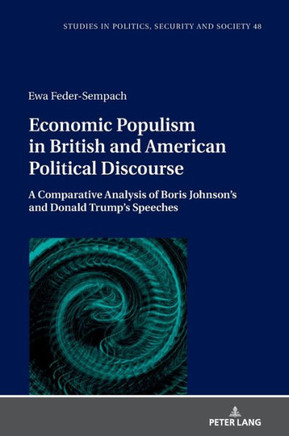Economic Populism in British and American Political Discourse: A Comparative Analysis of Boris Johnson's and Donald Trump's Speeches