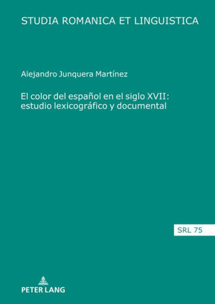 El color del espa?l en el siglo XVII: estudio lexicogr?ico y documental