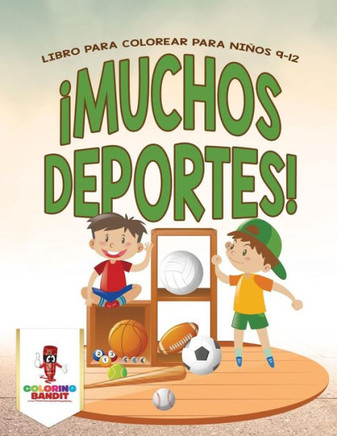 ¡Muchos Deportes! : Libro Para Colorear Para Niños 9-12 (Spanish Edition)