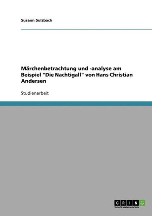 M?chenbetrachtung und -analyse am Beispiel ""Die Nachtigall"" von Hans Christian Andersen
