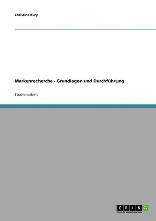 Markenrecherche - Grundlagen und Durchf?rung