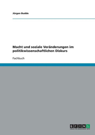 Macht und soziale Ver?derungen im politikwissenschaftlichen Diskurs