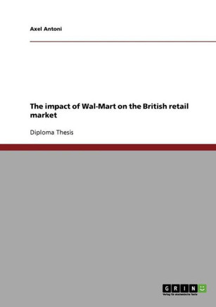 The impact of Wal-Mart on the British retail market