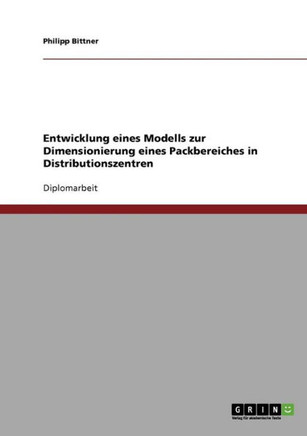 Entwicklung eines Modells zur Dimensionierung eines Packbereiches in Distributionszentren