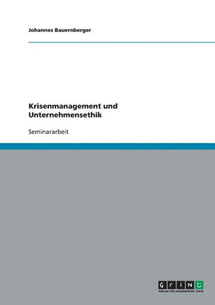 Krisenmanagement und Unternehmensethik