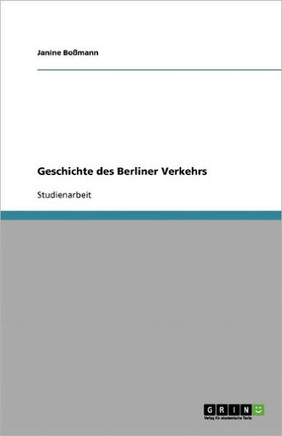 Geschichte des Berliner Verkehrs