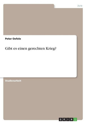 Gibt es einen gerechten Krieg?
