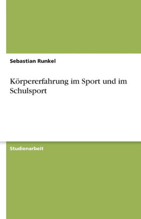 K?pererfahrung im Sport und im Schulsport