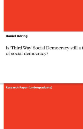 Is 'Third Way' Social Democracy still a form of social democracy?