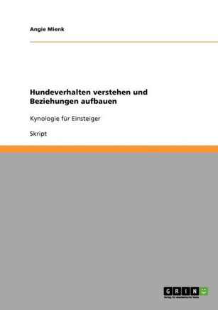 Hunde verstehen und besser erziehen: Kynologie f? Einsteiger