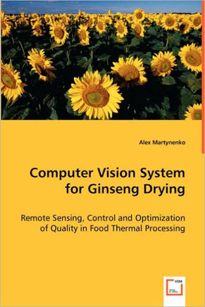 Computer Vision System for Ginseng Drying Computer Vision System for Ginseng Drying