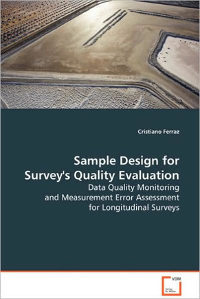 Sample Design for Survey's Quality Evaluation