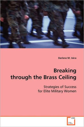 Breaking through the Brass Ceiling Breaking through the Brass Ceiling