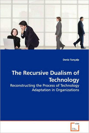 The Recursive Dualism of Technology